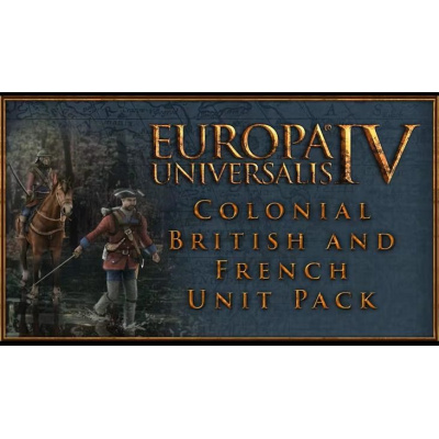 Europa Universalis IV: Colonial British and French Unit Pack (PC) klíč Steam